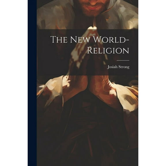 The New World-Religion (Paperback)