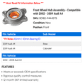 thumbnail image 2 of Front Wheel Hub Assembly - Compatible with 2002 - 2009 Audi A4 2003 2004 2005 2006 2007 2008, 2 of 2