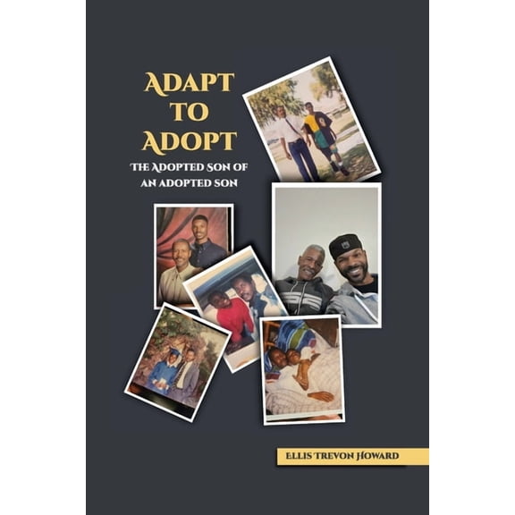 Adapt to adopt - The adopted son of an adopted son, (Paperback)