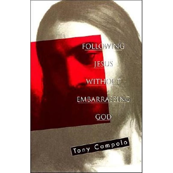 Pre-Owned Following Jesus Without Embarrassing God (Paperback) 0849940680 9780849940682
