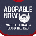 thumbnail image 4 of Inktastic Adorable Now...wait Till I Have a Beard Like Dad in White Boys Baby Bib, 4 of 4