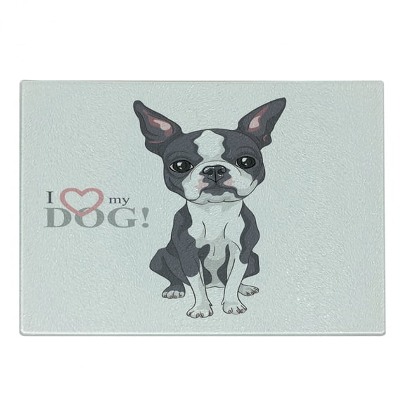 Boston Terrier Cutting Board, Naive Puppy Tiny Dog Breed Standing by the I Love My Dog Message, Decorative Tempered Glass Cutting and Serving Board, in 3 Sizes, by Ambesonne