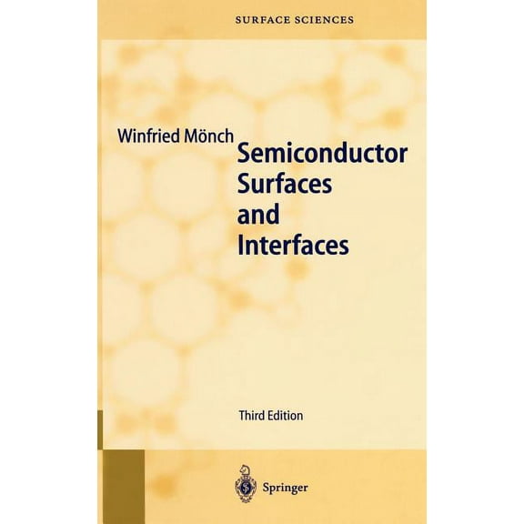 Springer Surface Sciences Semiconductor Surfaces and Interfaces, Book 26, (Hardcover)