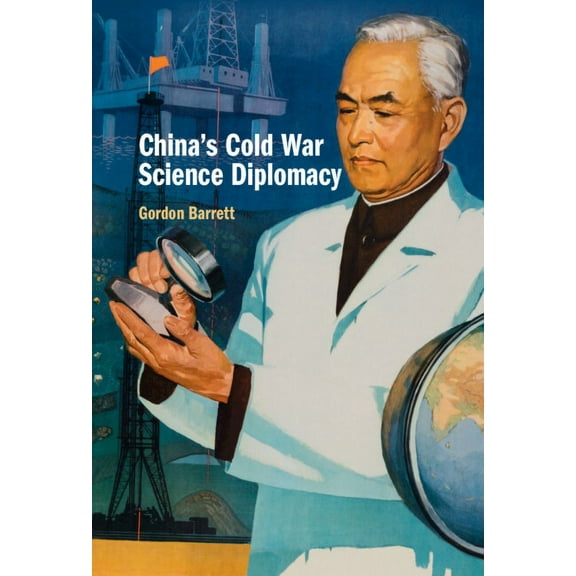 China's Cold War Science Diplomacy, (Hardcover)