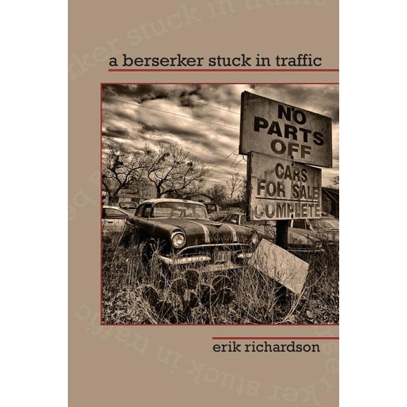 A Berserker Stuck in Traffic