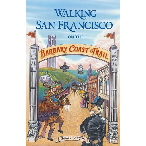 Walking San Francisco on the Barbary Coast Trail (Paperback)