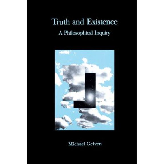 Pre-Owned Truth and Existence : A Philosophical Inquiry
