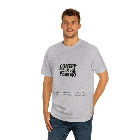 Coffee & Cardio Stand Out From The Crowd Unisex Casual Classic T-Shirt