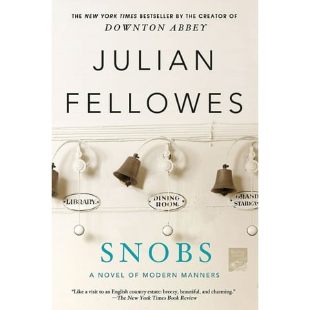 Snobs : A Novel
