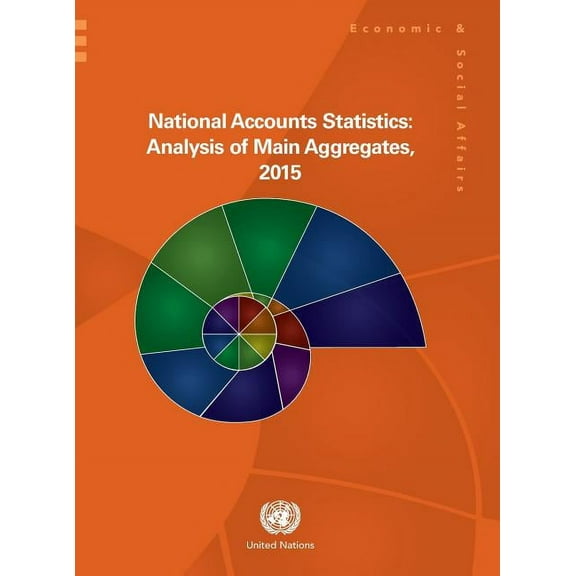 National Accounts Statistics : Analysis of Main Aggregates 2015 (Paperback)