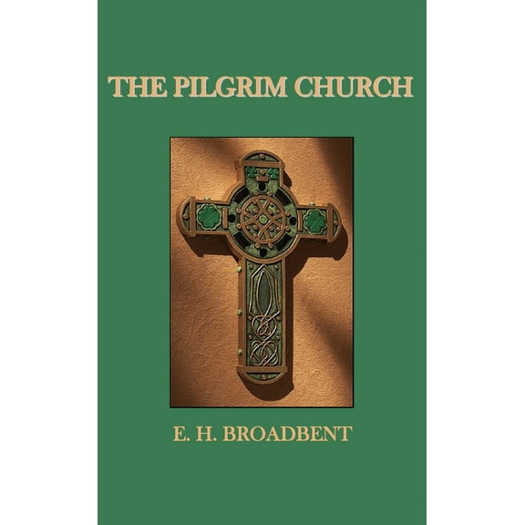 The Pilgrim Church, (Hardcover)