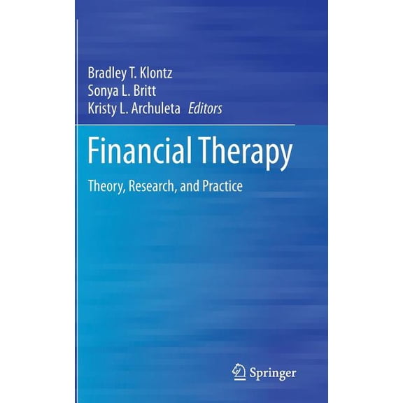 Financial Therapy: Theory, Research, and Practice, (Hardcover)