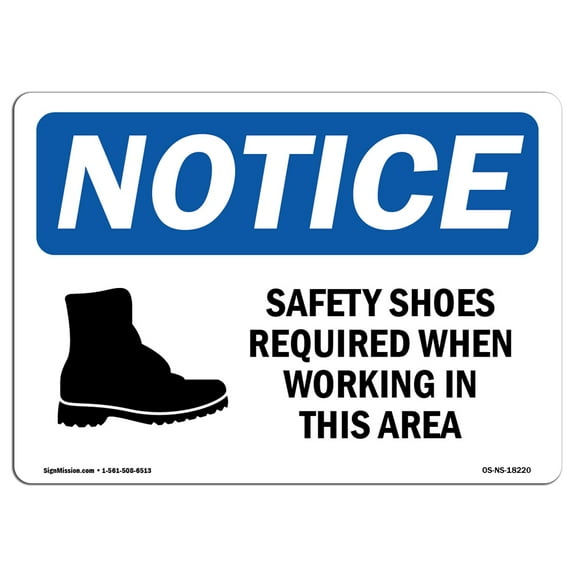 OSHA Notice Signs - Safety Shoes Required When Working Sign With Symbol | Extremely Durable Made in the USA Signs or Heavy Duty Vinyl label | Protect Your Warehouse & Business