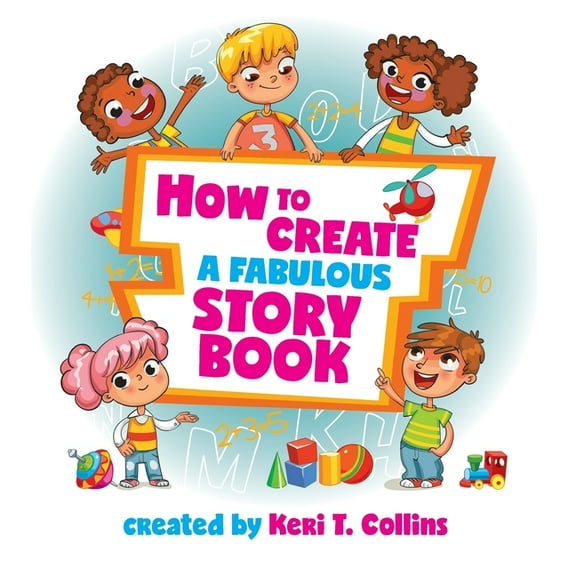 How to Create a Fabulous Storybook (Paperback)