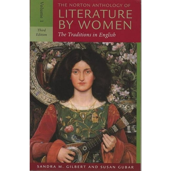 The Norton Anthology of Literature by Women: The Traditions in English, (Paperback)