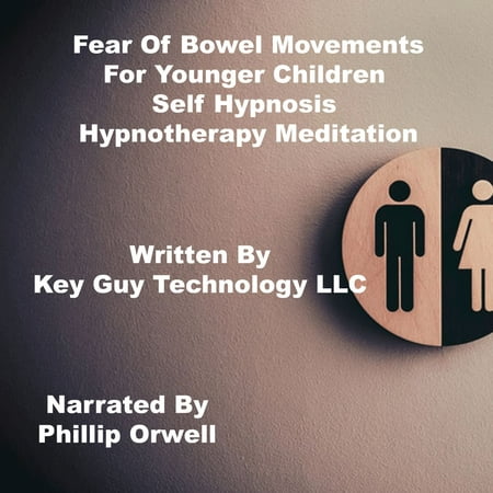 Fear Of Bowel Movements Self Hypnosis Hypnotherapy Meditation - (Best Position For A Bowel Movement)