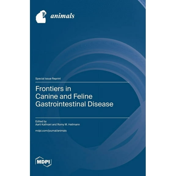 Frontiers in Canine and Feline Gastrointestinal Disease, (Hardcover)
