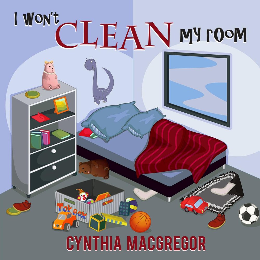I Won't Clean My Room (Paperback)