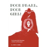 American Folklore Society Memoir Series: Poor Pearl, Poor Girl! : The Murdered-Girl Stereotype in Ballad and Newspaper (Paperback)