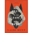 thumbnail image 1 of Pre-Owned In the House in the Dark of the Woods (Hardcover), 1 of 1