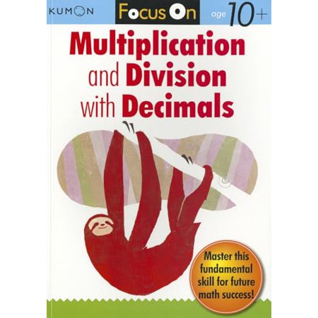 Kumon Focus on Multiplication and Division with Decimals (Paperback)