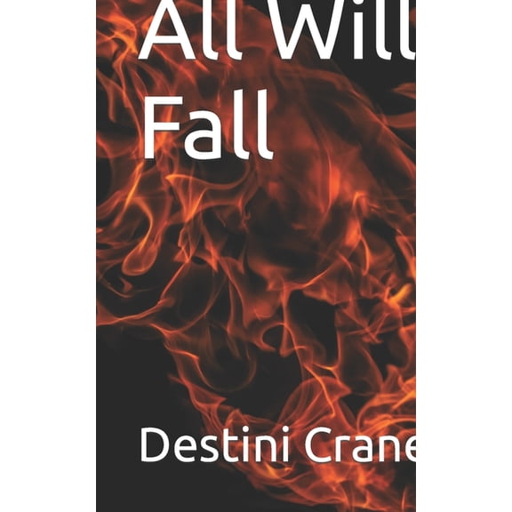 All Will Fall, (Paperback)