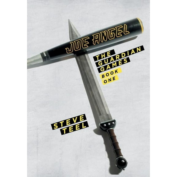 Joe Angel: The Guardian Games: Book One