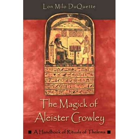 The Magick of Aleister Crowley