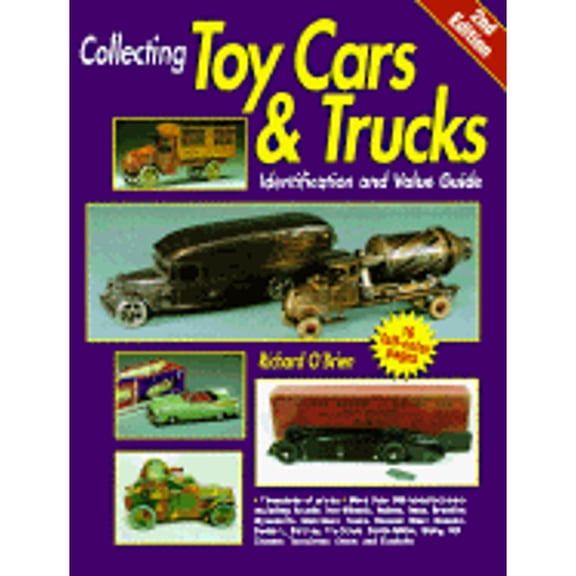 Pre-Owned Collecting Toy Cars and Trucks: Identifation and Value Guide (Paperback) 0896891283 9780896891289