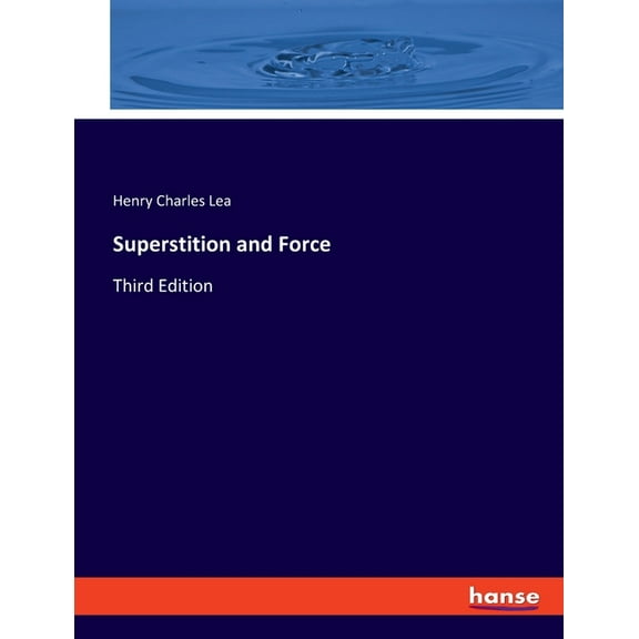 Superstition and Force: Third Edition, (Paperback)