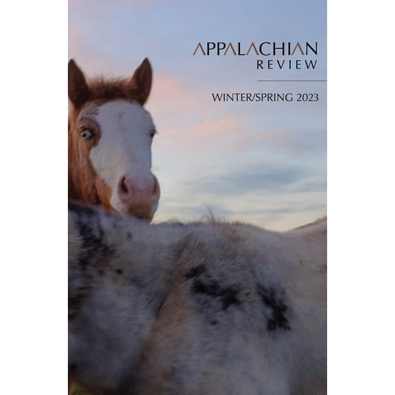 Appalachian Review - Winter & Spring 2023: Volume 51, Issue 1 & 2, (Paperback)