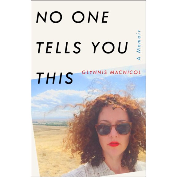 No One Tells You This : A Memoir