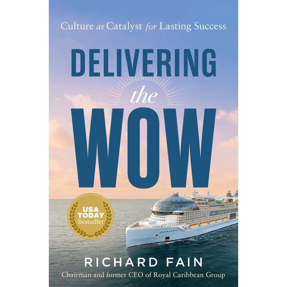 Pre-Owned Delivering the Wow: Culture as Catalyst for Lasting Success (Hardcover) 1639081593 9781639081592
