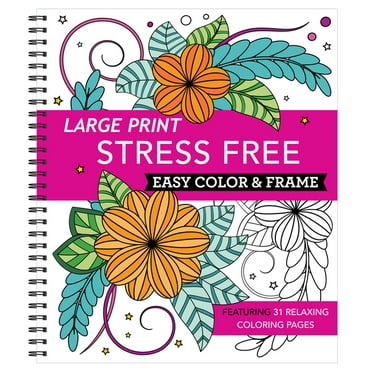 Color & Frame Large Print Easy Color & Frame - Stress Free (Adult Coloring Book), (Spiral-Bound)