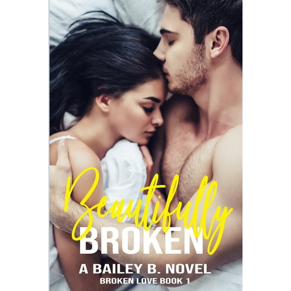 Beautifully Broken, (Paperback)