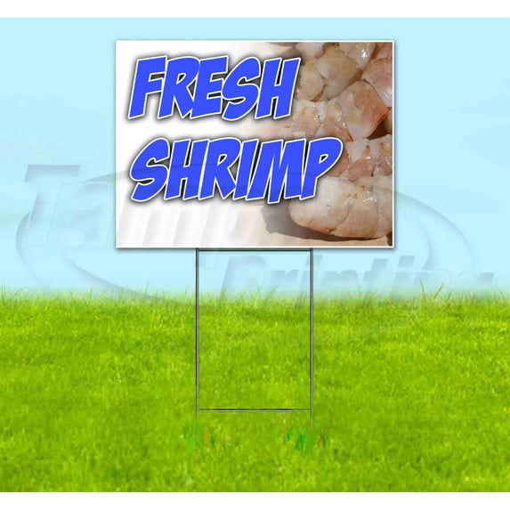 Fresh Shrimp (18" x 24") Yard Sign, Includes Metal Step Stake