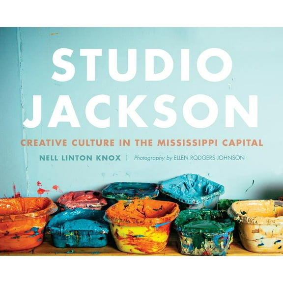 Studio Jackson : Creative Culture in the Mississippi Capital (Paperback)