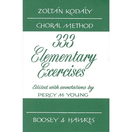 - Boosey and Hawkes 333 Elementary Exercises - Zoltn Kodly Choral Method