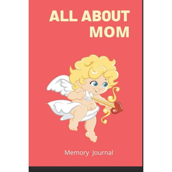 Gifts For mothers, All About Mom, I love my mother: For My mother / 100 pages / Size "6×9" inches (Paperback)