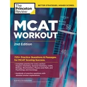 MCAT Workout, 2nd Edition: 725+ Practice Questions & Passages for MCAT Scoring Success [Paperback - Used]