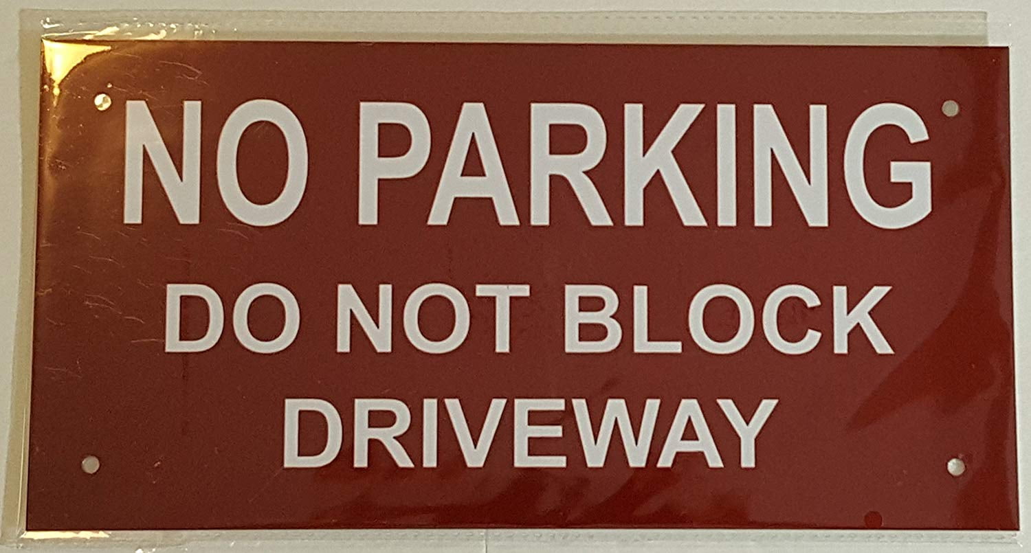 NO PARKING - DO NOT BLOCK DRIVEWAY SIGN ( ALUMINIUM 6x12 -Rust Free ...