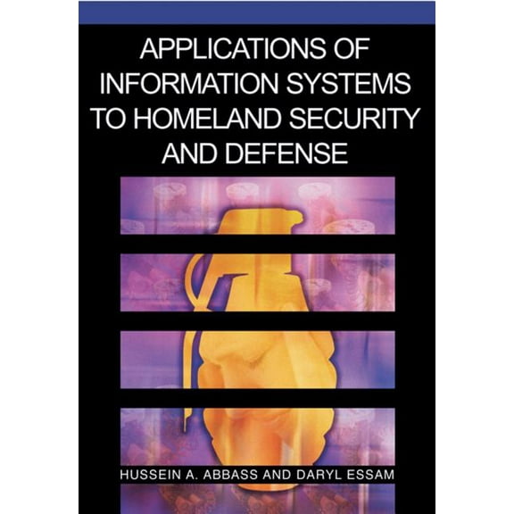 Applications of Information Systems to Homeland Security and Defense, (Hardcover)