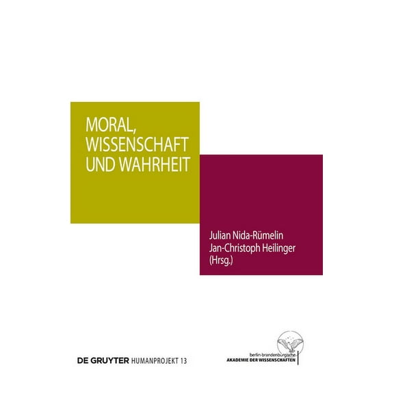 Humanprojekt Moral, Wissenschaft und Wahrheit, Book 13, (Paperback)