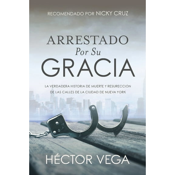 Arrestado Por Su Gracia, (Paperback)