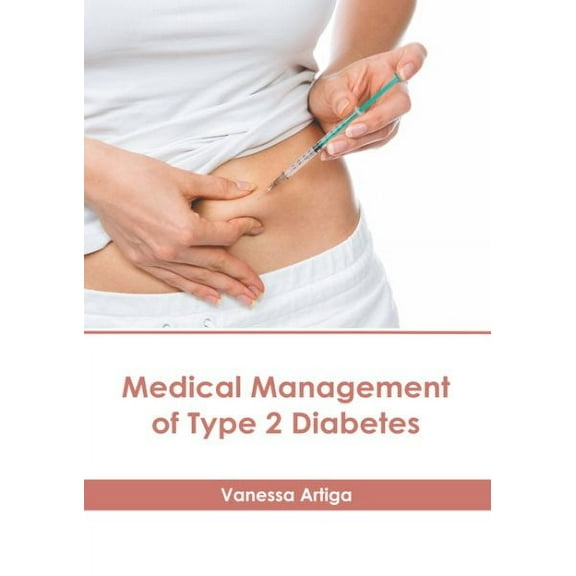 Medical Management of Type 2 Diabetes, (Hardcover)