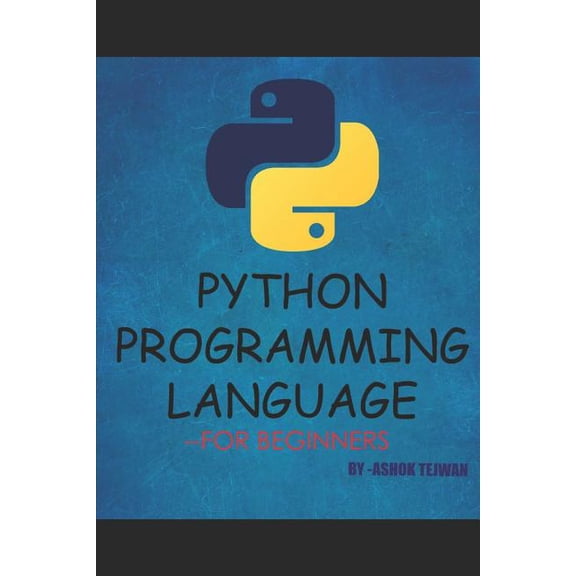Python Programming Language: A Book for Beginners, (Paperback)