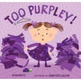thumbnail image 1 of Pre-Owned Too Purpley! (Too! Books) (Hardcover) 1599903075 9781599903071, 1 of 1