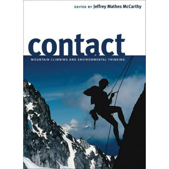 Contact : Mountain Climbing And Environmental Thinking (Paperback)