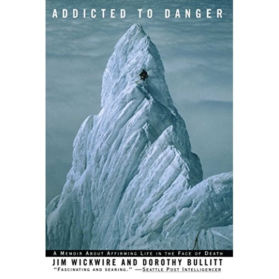 Pre-Owned Addicted to Danger: Affirming Life in the Face of Death (Paperback) 0671019910 9780671019914