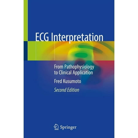 UPC: 9783030403409 | ECG Interpretation: From Pathophysiology to Clinical Application (Paperback)